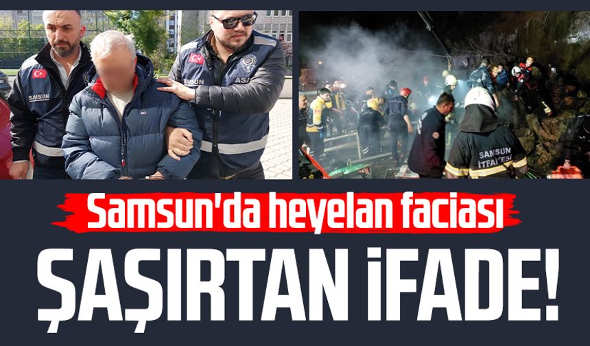 Samsun'da heyelan felaketinde tutuklu akaryakıt istasyonu sahibinin ifadesi ortaya çıktı