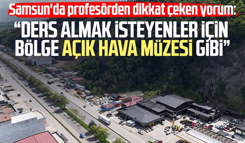 Samsun'da profesörden dikkat çeken heyelan yorumu ve uyarısı!