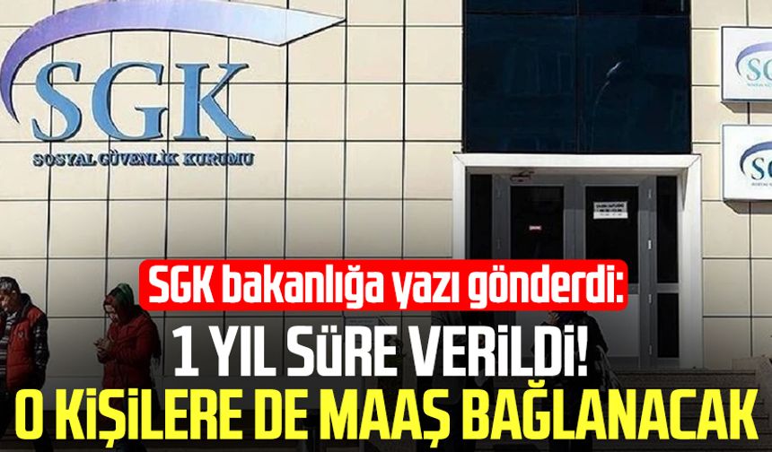 1 yıl süre verildi: O kişilere de maaş bağlanacak!