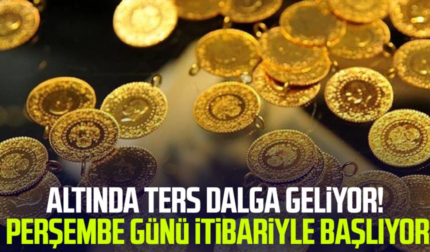 Altında ters dalga geliyor! Perşembe günü itibariyle başlıyor