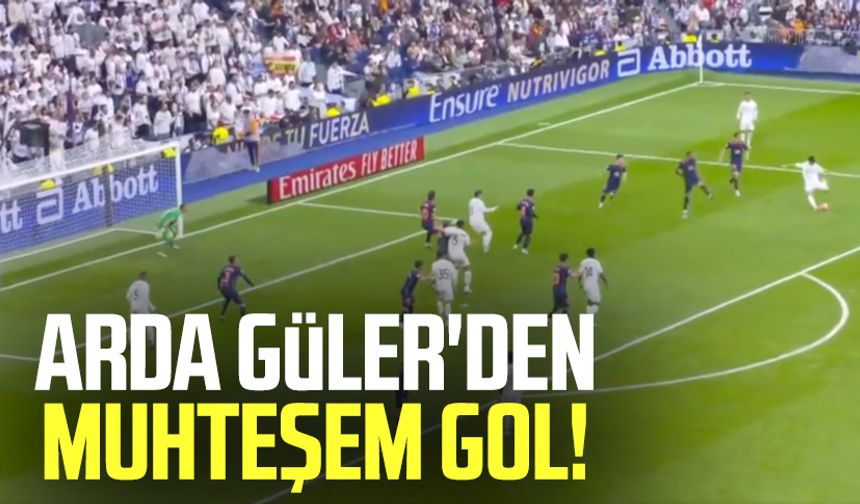 Arda Güler'den muhteşem gol!