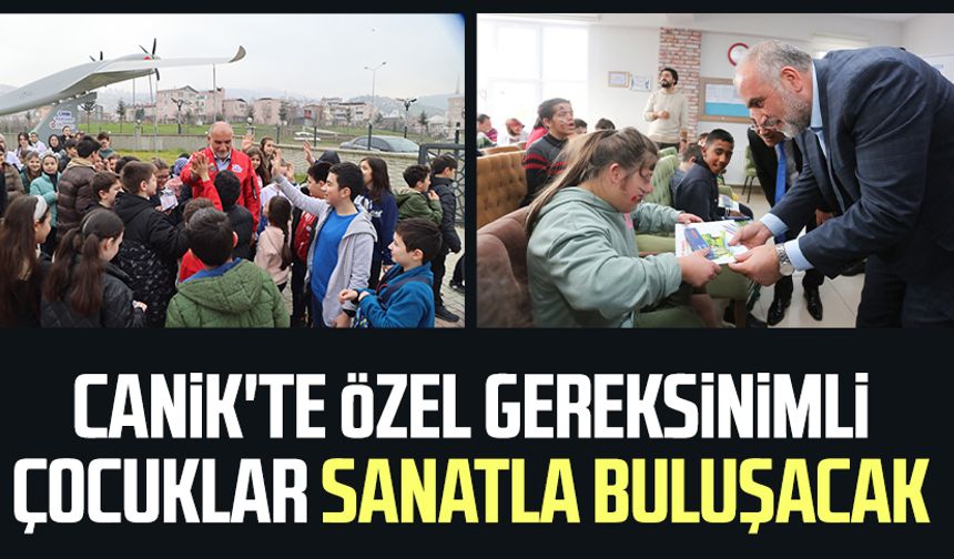 Canik'te özel gereksinimli çocuklar sanatla buluşacak