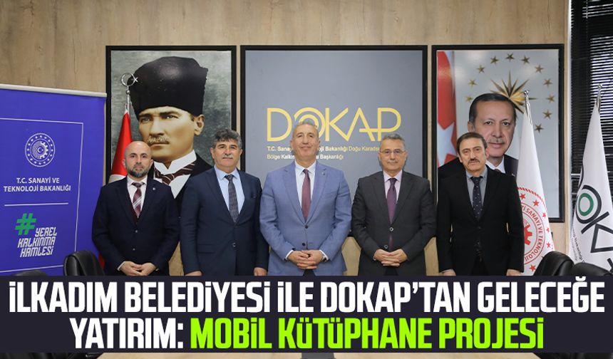İlkadım Belediyesi ile DOKAP’tan geleceğe yatırım: Mobil Kütüphane Projesi
