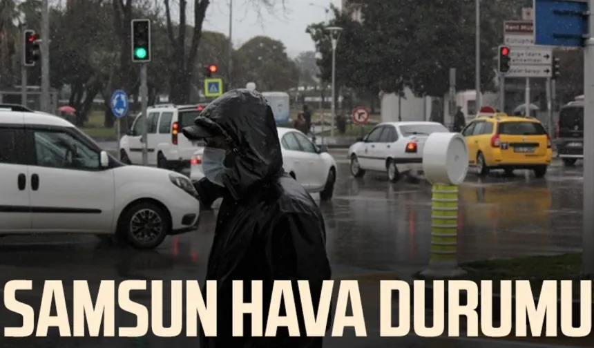 Samsun hava durumu 14 Mayıs Çarşamba
