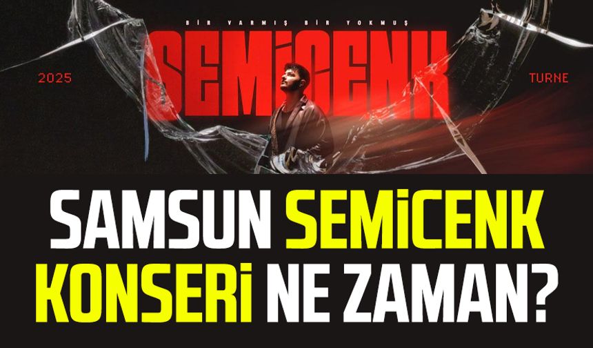 Samsun Semicenk konseri ne zaman?