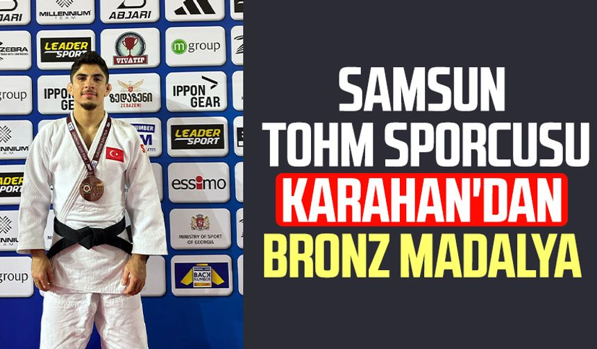 Samsun TOHM sporcusu Emirhan Karahan'dan bronz madalya