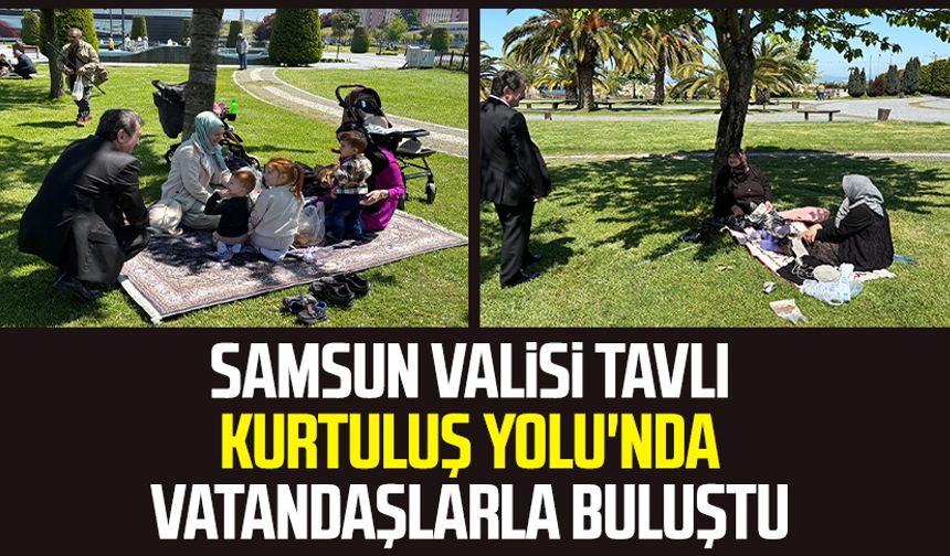 Samsun Valisi Orhan Tavlı Kurtuluş Yolu'nda vatandaşlarla buluştu