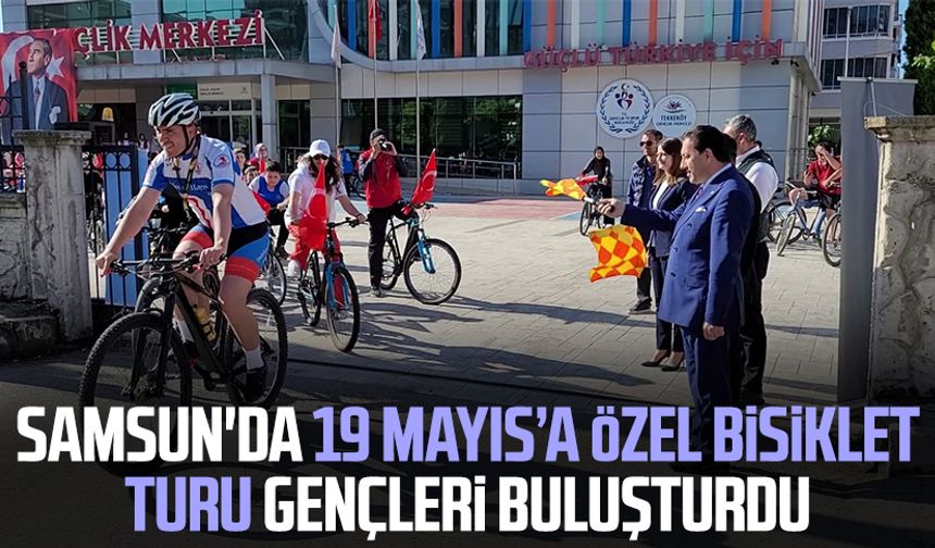 Samsun'da 19 Mayıs’a özel bisiklet turu gençleri buluşturdu