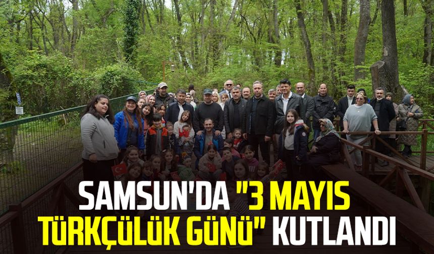 Samsun'da "3 Mayıs Türkçülük Günü" kutlandı