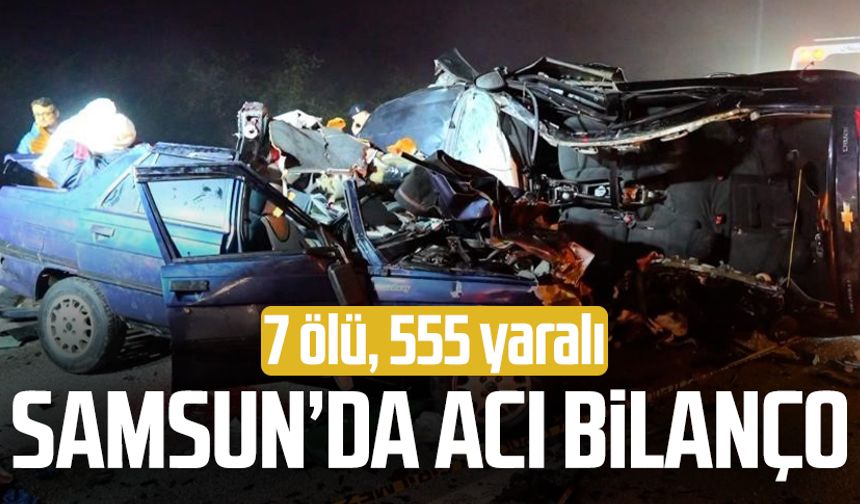 Samsun'da Nisan ayında acı bilanço: 7 ölü, 555 yaralı