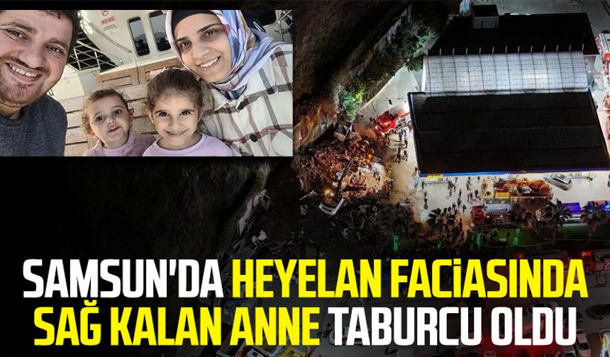 Samsun'da heyelan faciasında sağ kalan Çiğdem Kaya taburcu oldu