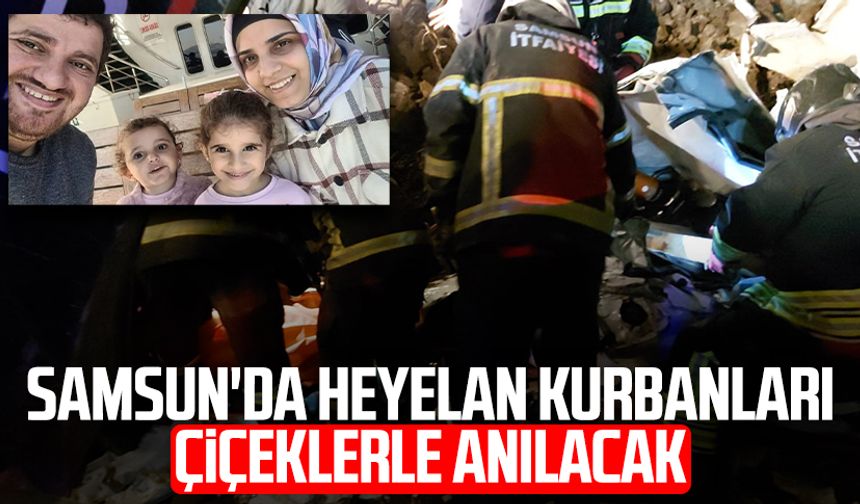 Samsun'da heyelan kurbanları çiçeklerle anılacak
