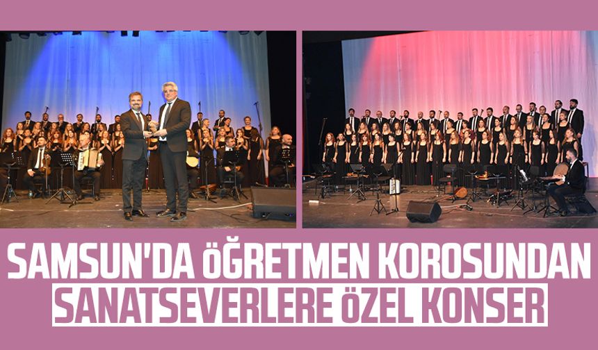 Samsun'da öğretmen korosundan sanatseverlere özel konser
