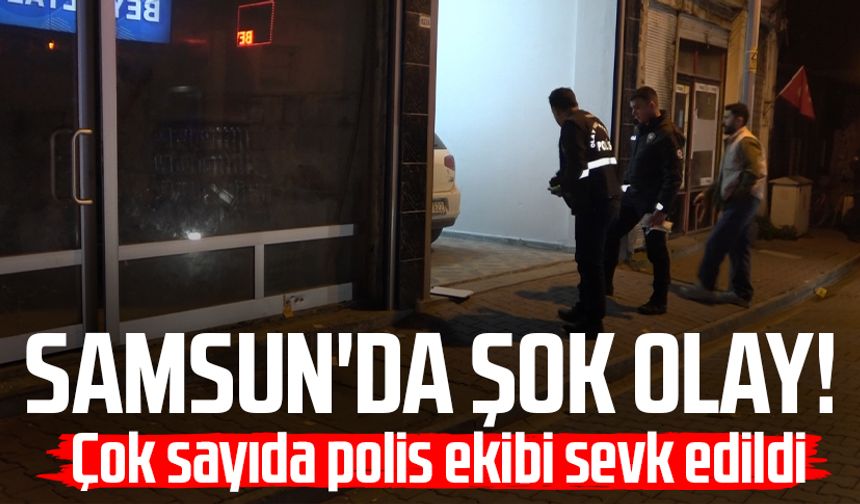 Samsun'da şok olay! İş yeri kurşunlandı
