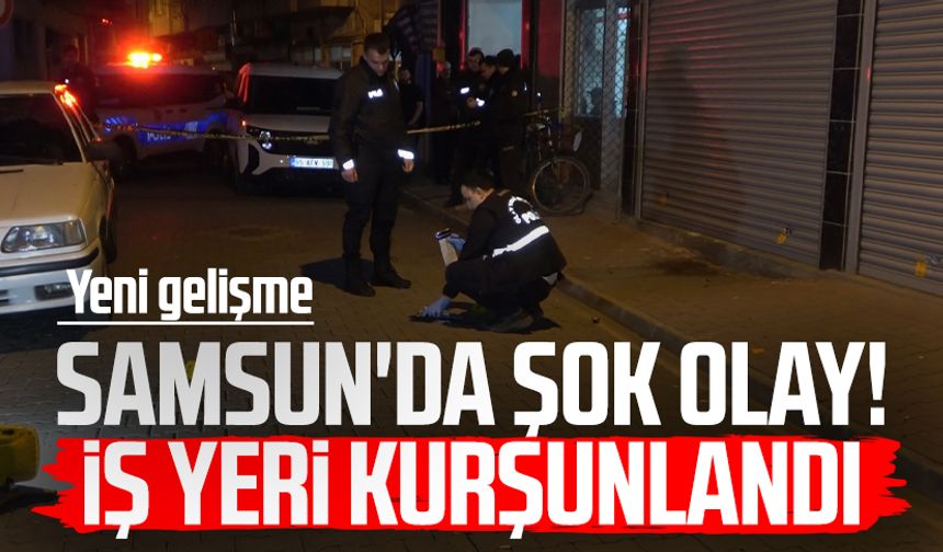 Samsun'da şok olay! İş yeri kurşunlandı: Yeni gelişme