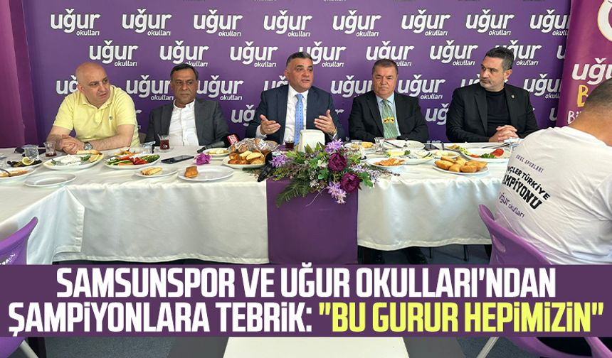 Samsunspor ve Uğur Okulları'ndan şampiyonlara tebrik: "Bu gurur hepimizin"