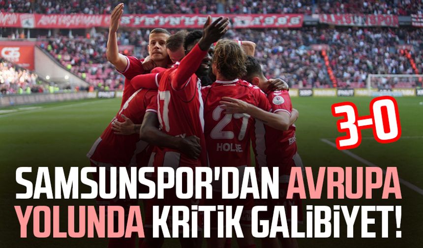 Samsunspor'dan Avrupa yolunda kritik galibiyet!