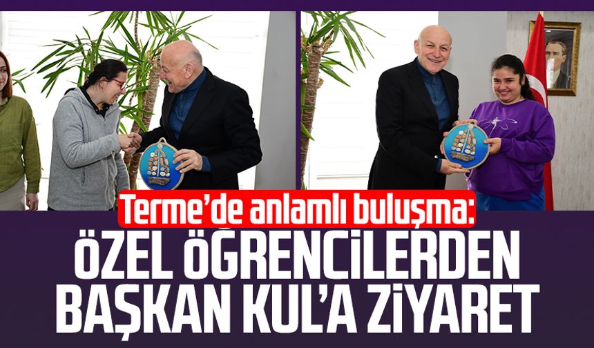 Terme’de anlamlı buluşma: Özel öğrencilerden Başkan Şenol Kul’a ziyaret