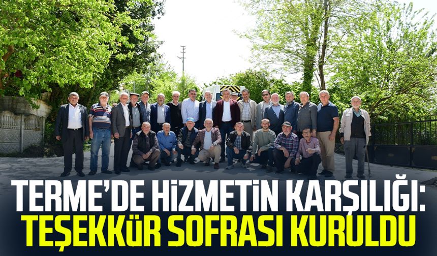 Terme’de hizmetin karşılığı: Teşekkür sofrası kuruldu
