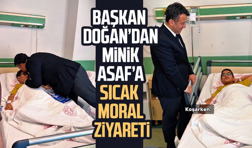 Başkan Halit Doğan'dan minik Ömer Asaf'a anlamlı ziyaret: Moral verdi