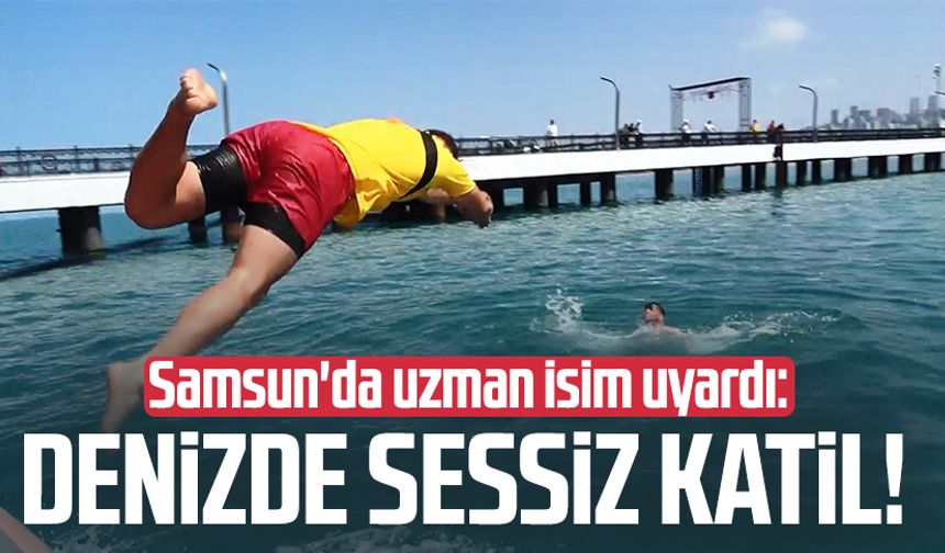 Samsun'da uzman isim uyardı: Denizde sessiz katil!