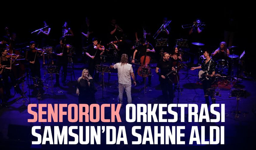 Senforock Orkestrası Samsun’da sahne aldı