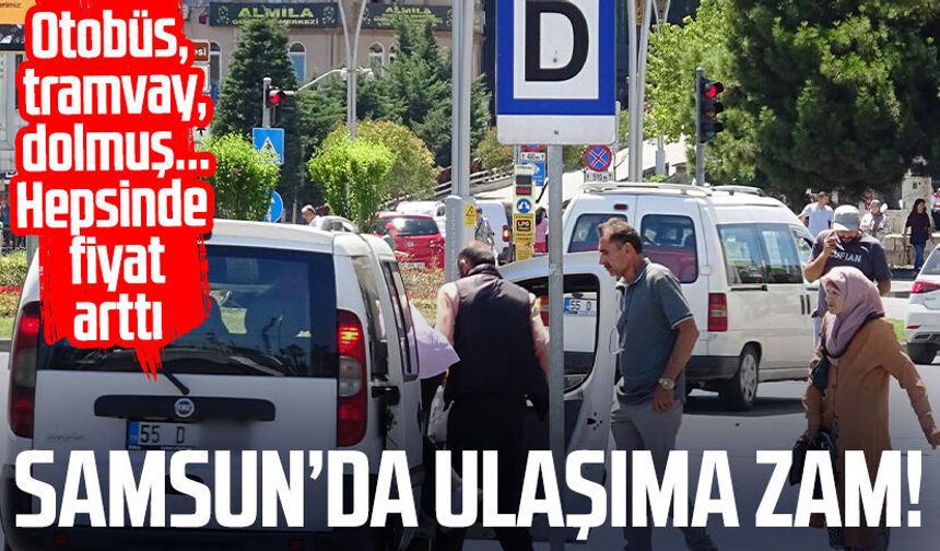Samsun'da toplu ulaşıma zam: Yeni fiyatlar belli oldu!