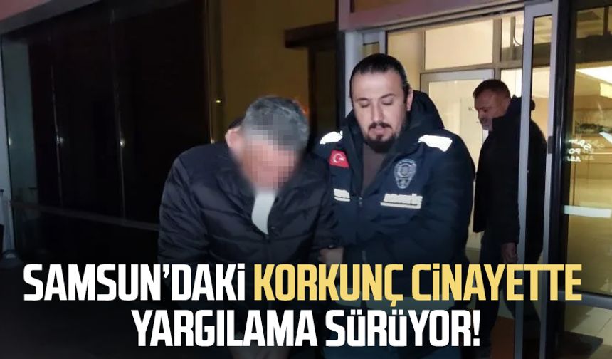 Samsun'da Kani Timur Ünal cinayetinde yargılama sürüyor!