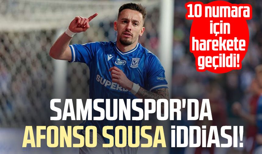 Samsunspor'da Afonso Sousa iddiası! 10 numara için harekete geçildi