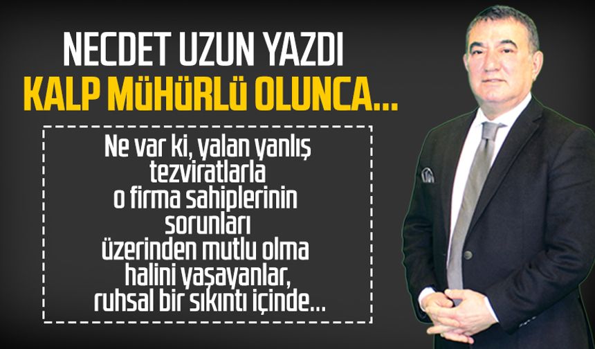 Necdet Uzun yazdı: Kalp mühürlü olunca...