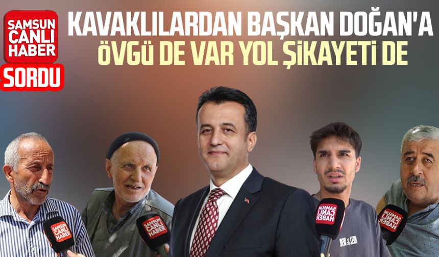 Kavaklılardan SBB Başkanı Halit Doğan'a övü de var yol şikayeti de