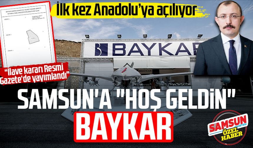 Samsun'a "Hoş geldin" BAYKAR