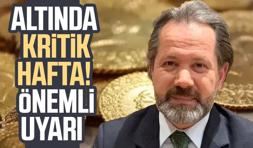 Altında kritik hafta! Uzman isimden önemli uyarı