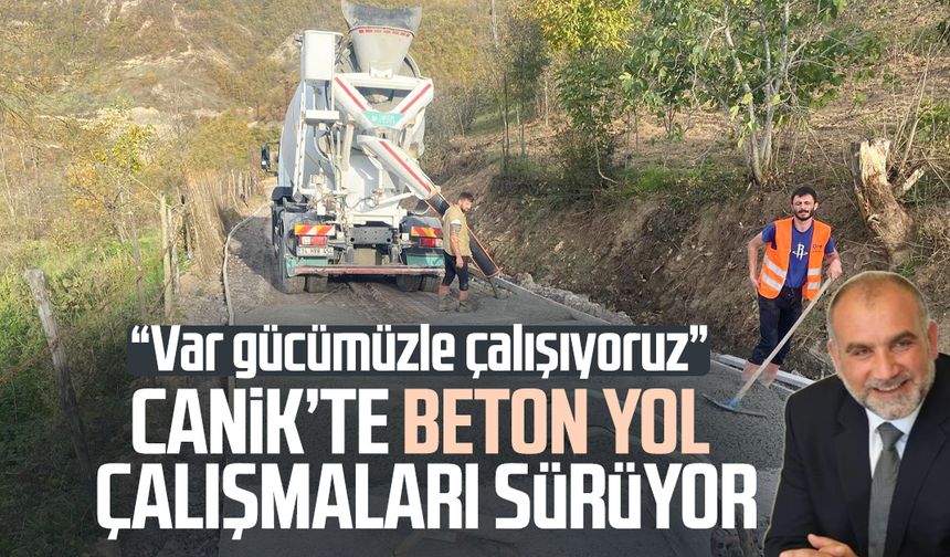 Canik’te beton yol çalışmaları sürüyor!