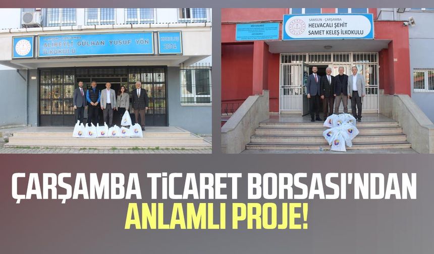 Çarşamba Ticaret Borsası'ndan anlamlı proje!