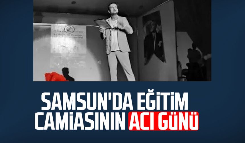 Samsun'da eğitim camiasının acı günü: Turgay Erol hayatını kaybetti