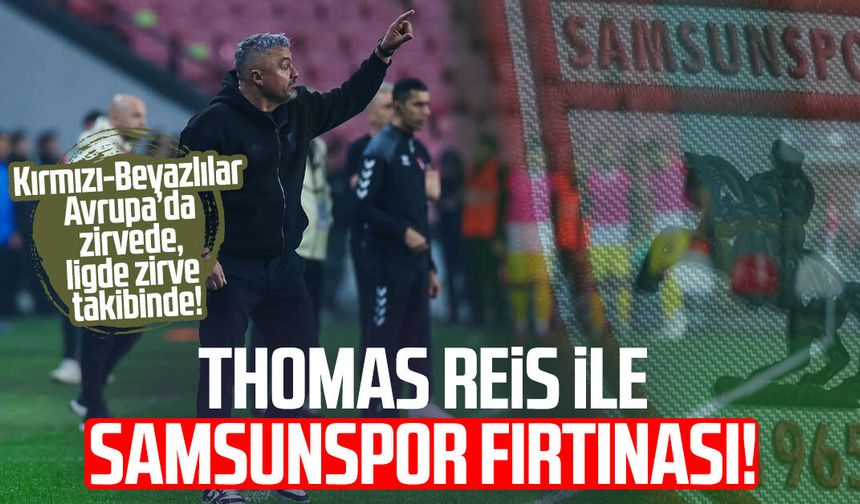 Thomas Reis ile Samsunspor fırtınası!