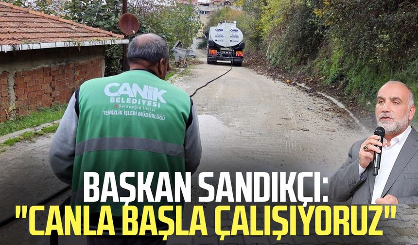 Başkan İbrahim Sandıkçı: "Canla başla çalışıyoruz"