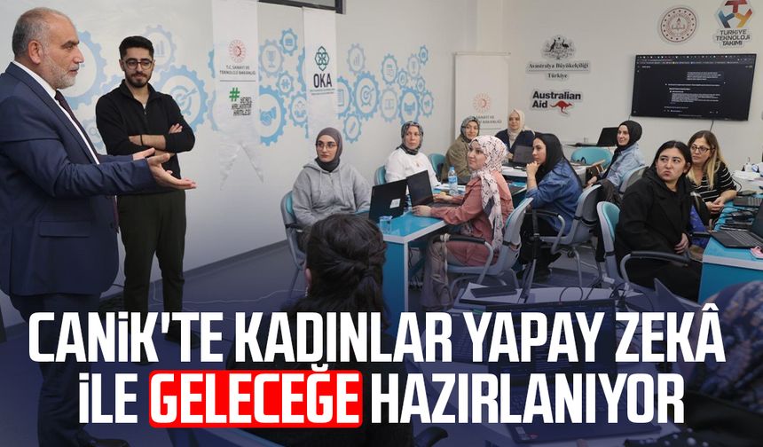 Canik'te kadınlar yapay zekâ ile geleceğe hazırlanıyor