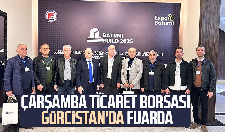 Çarşamba Ticaret Borsası, Gürcistan'da fuarda