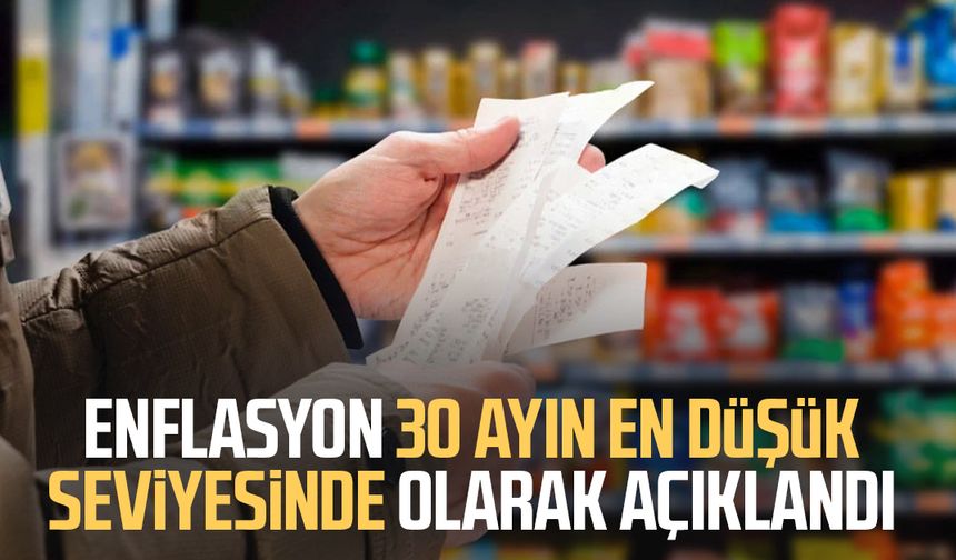 Enflasyon 30 ayın en düşük seviyesinde olarak açıklandı