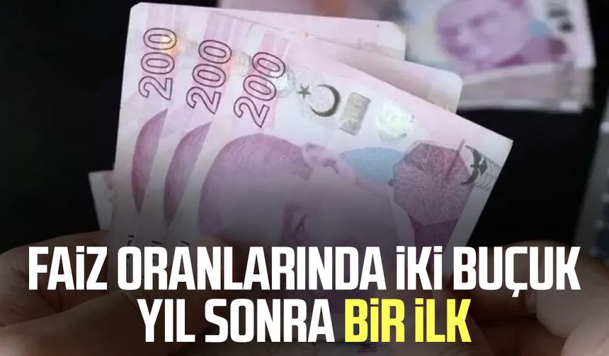 Faiz oranlarında iki buçuk yıl sonra bir ilk