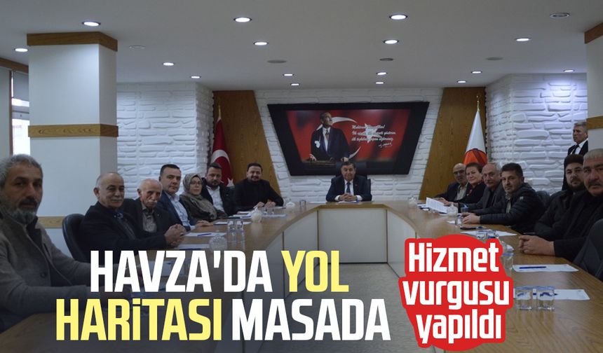 Havza'da yol haritası masada: Hizmet vurgusu yapıldı