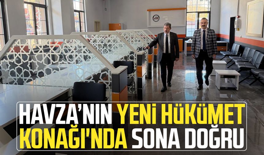 Havza’nın yeni Hükümet Konağı'nda sona doğru - samsungazetesi.com