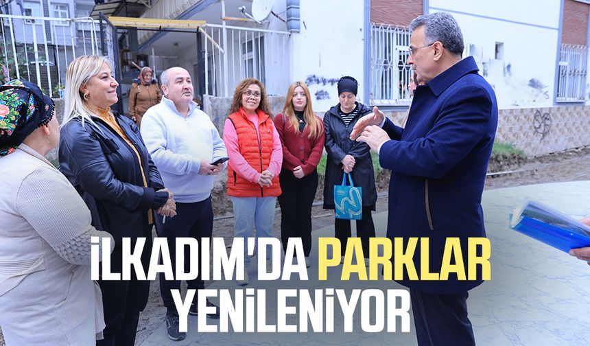 İlkadım'da parklar yenileniyor