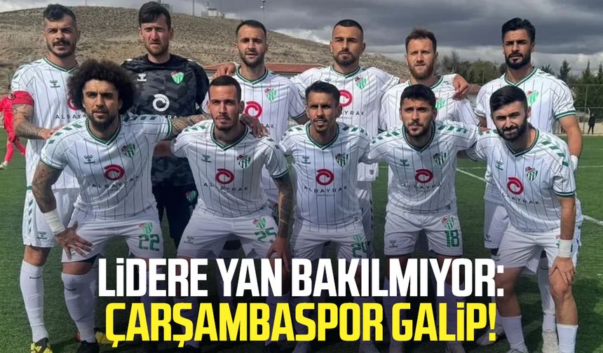 Lidere yan bakılmıyor: Çarşambaspor galip!