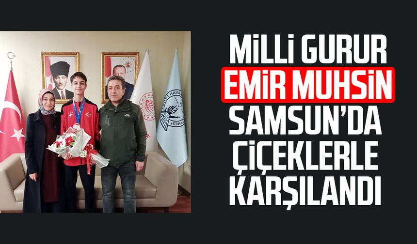Milli Gurur Emir Muhsin Dülger Samsun’da çiçeklerle karşılandı