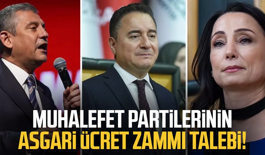 Muhalefet partilerinin asgari ücret zammı talebi!