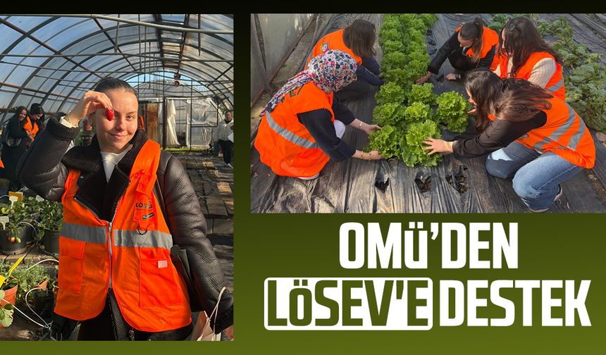 OMÜ Ziraat Fakültesi’nden LÖSEV'e destek