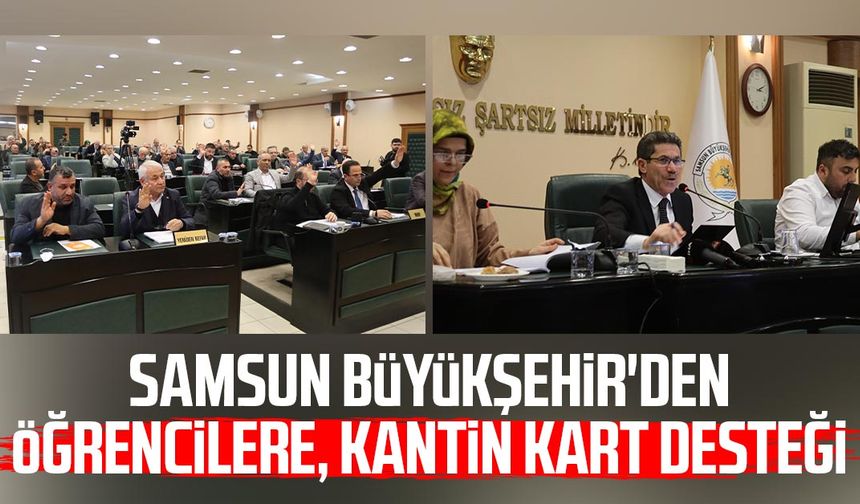 Samsun Büyükşehir'den öğrencilere, kantin kart desteği